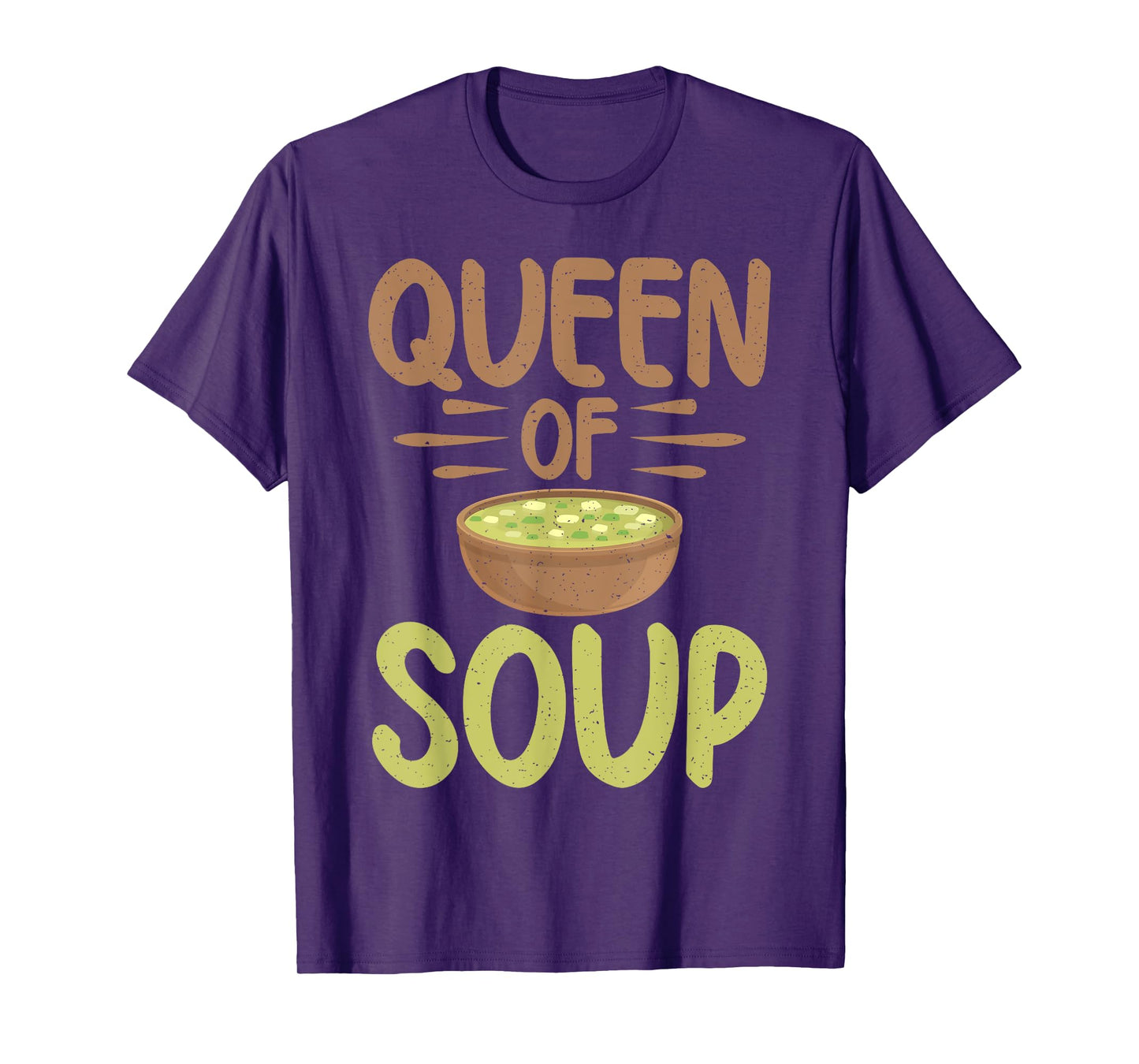 Soup Gift & Soup Lovers Gifts Queen of Soup Lover T-Shirt