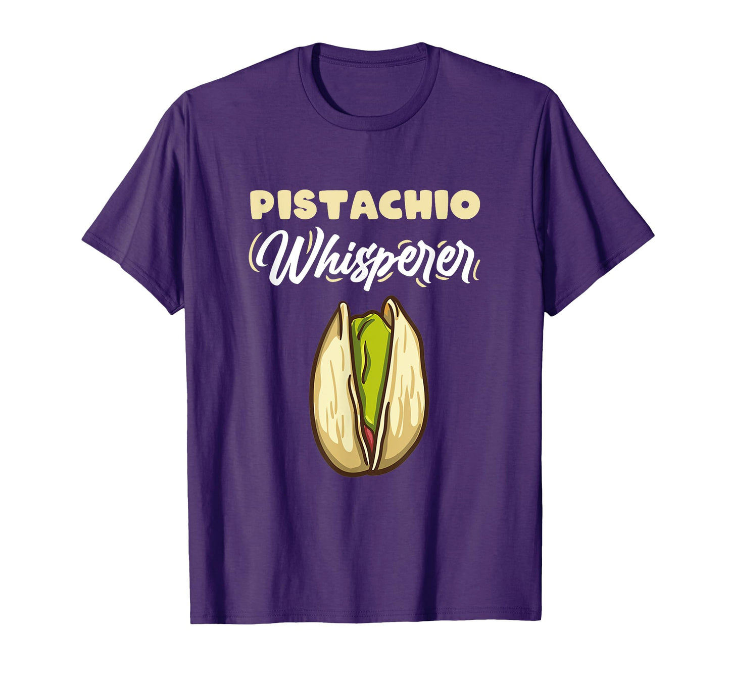 Pistachio Whisperer for Pistachio Lover T-Shirt