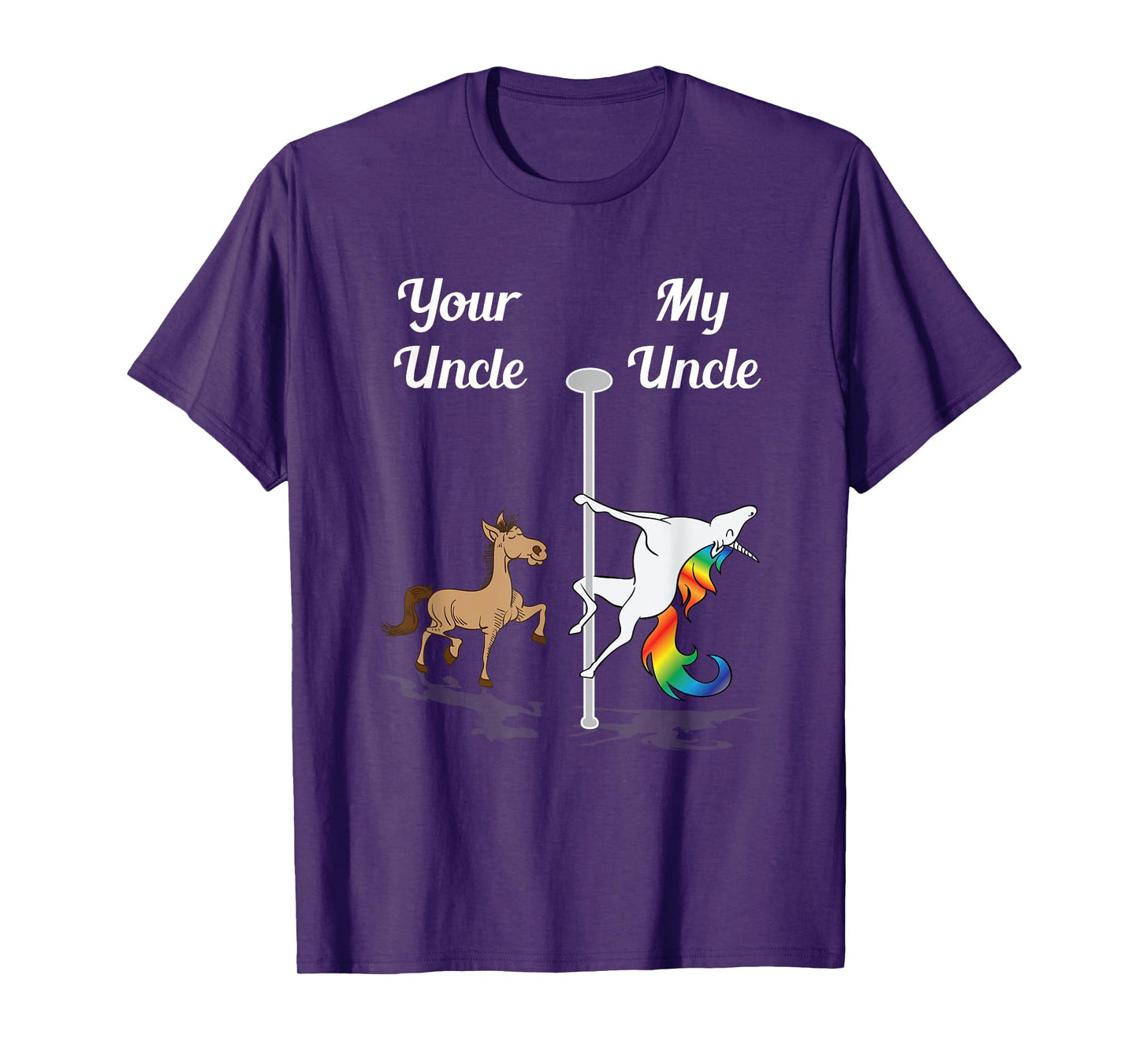 Your Uncle My Uncle You Me Pole Dancing Unicorn Gay Unicorn T-Shirt