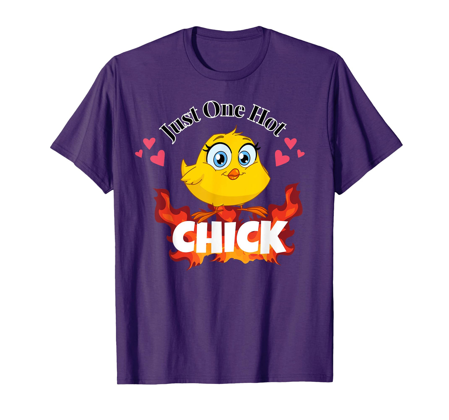 Just One Hot Chick Funny Chicken Easter Pun T-Shirt