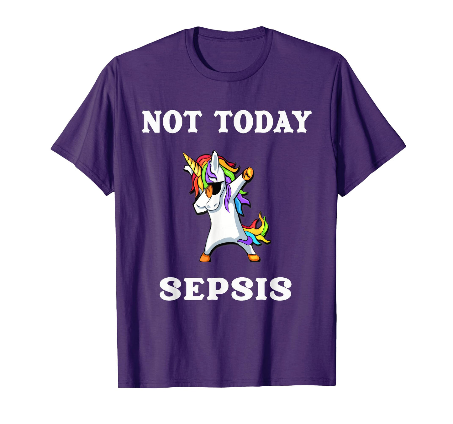 Not Today Sepsis Dabbing Unicorn Fighter Survivor T-Shirt