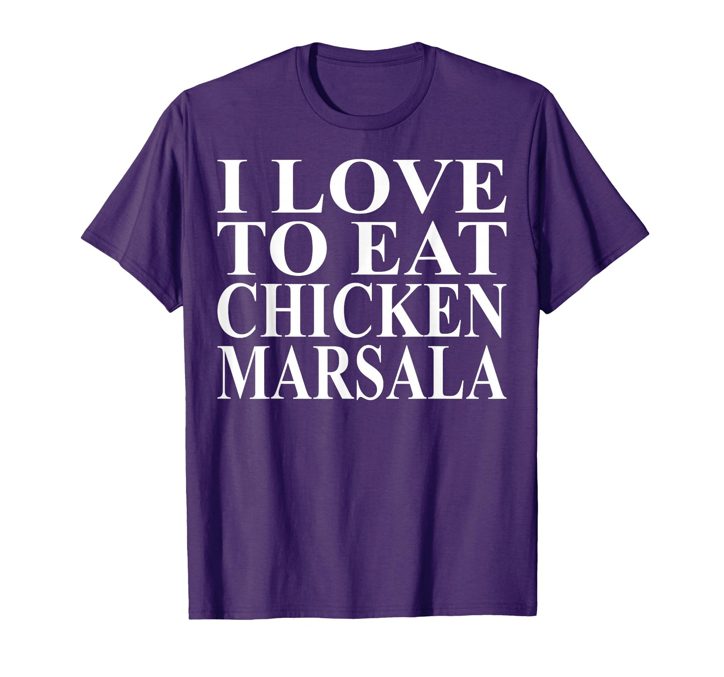 Chicken Marsala Apparel | Great Funny Chicken Lovers Design T-Shirt