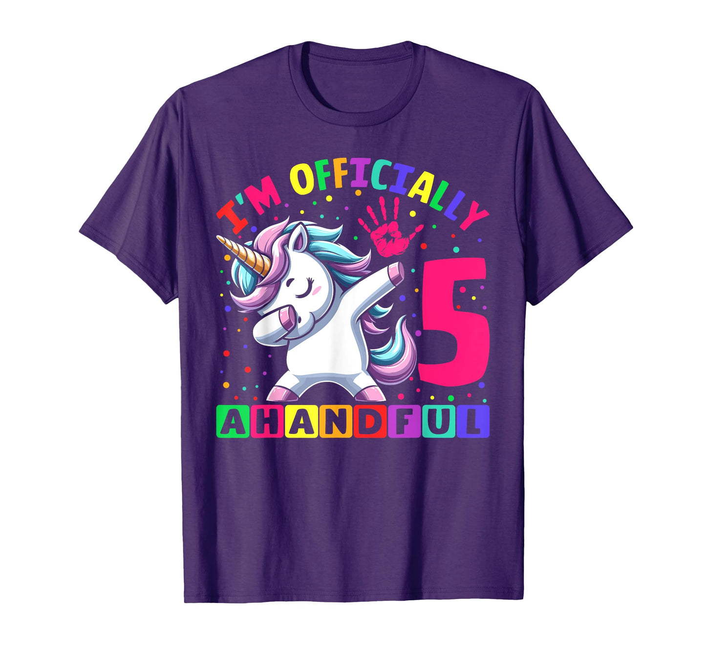 I'm Officially a Handful Birthday 5th Unicorn for girls T-Shirt