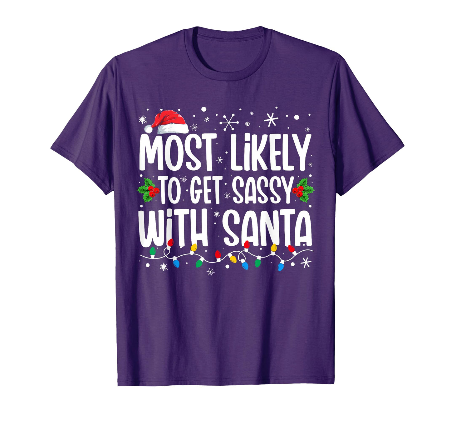 Most Likely To Get Sassy With Santa Matching Christmas T-Shirt