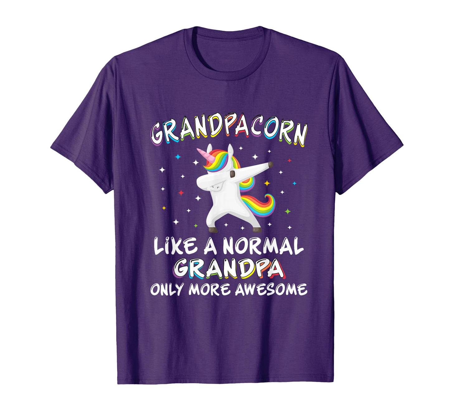 Grandpacorn -like a normal grandpa only more awesome T-Shirt