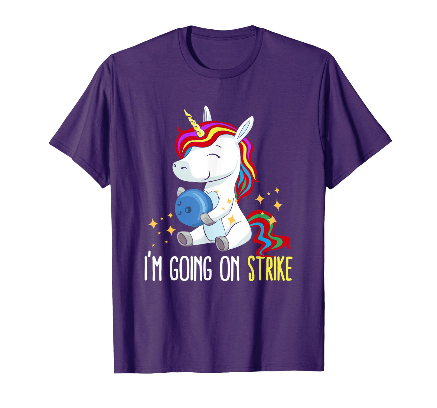I'm Going On Strike Unicorn Bowling Team Bowler Bowls T-Shirt