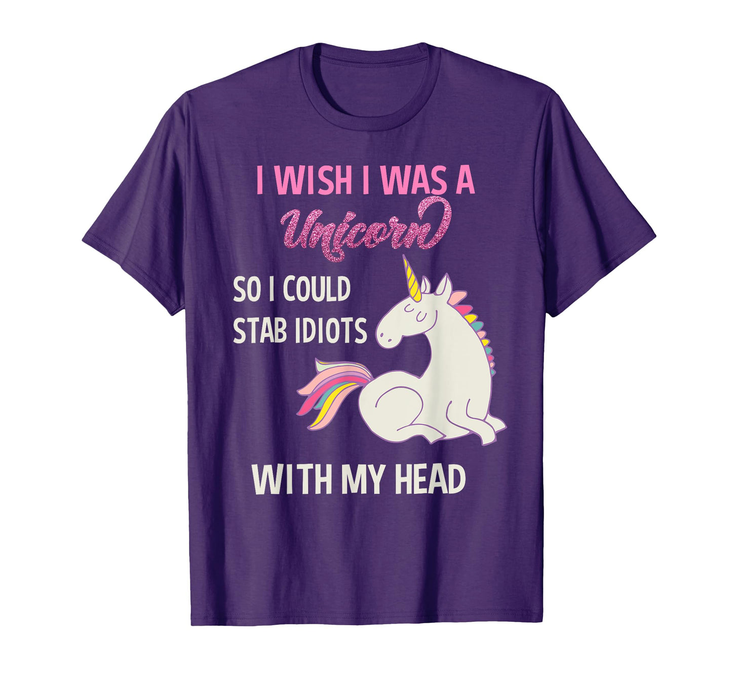 I wish I would be a unicorn so I diotts with T-Shirt