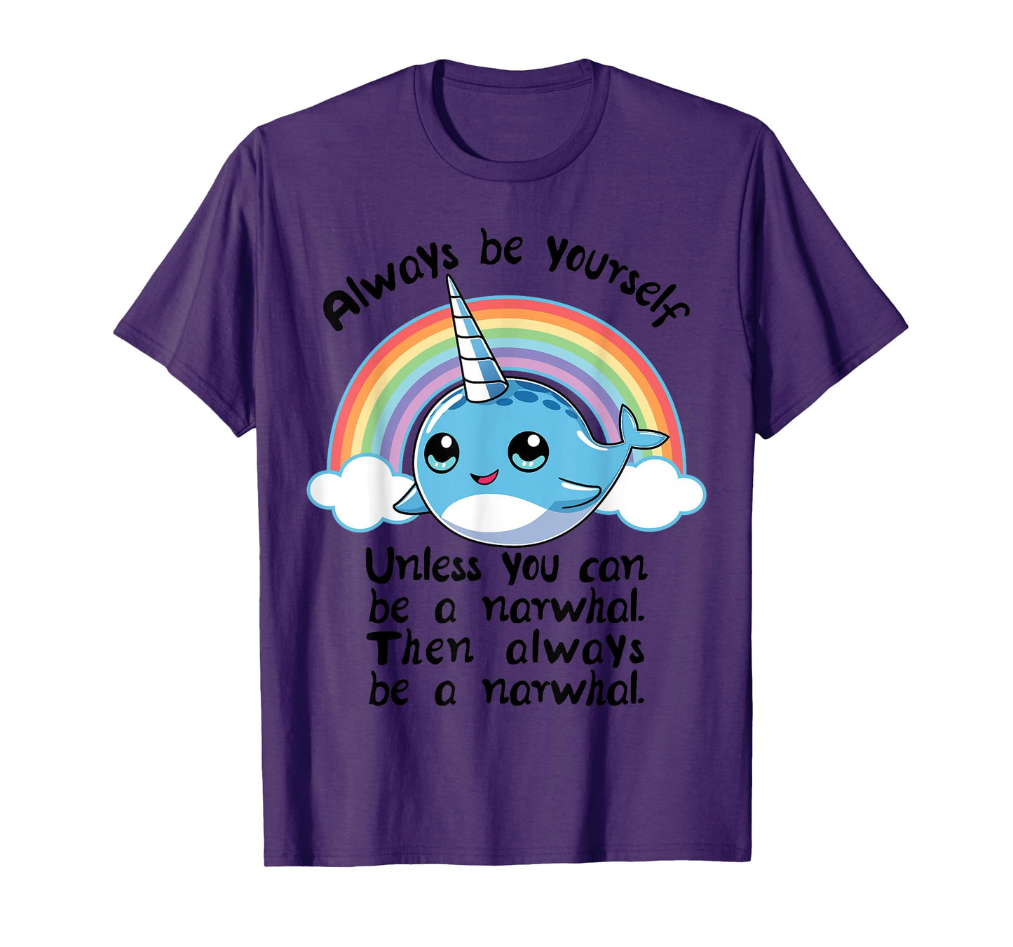 Always Be A Narwhal Unicorn T shirt Girls Kids Women Rainbow T-Shirt