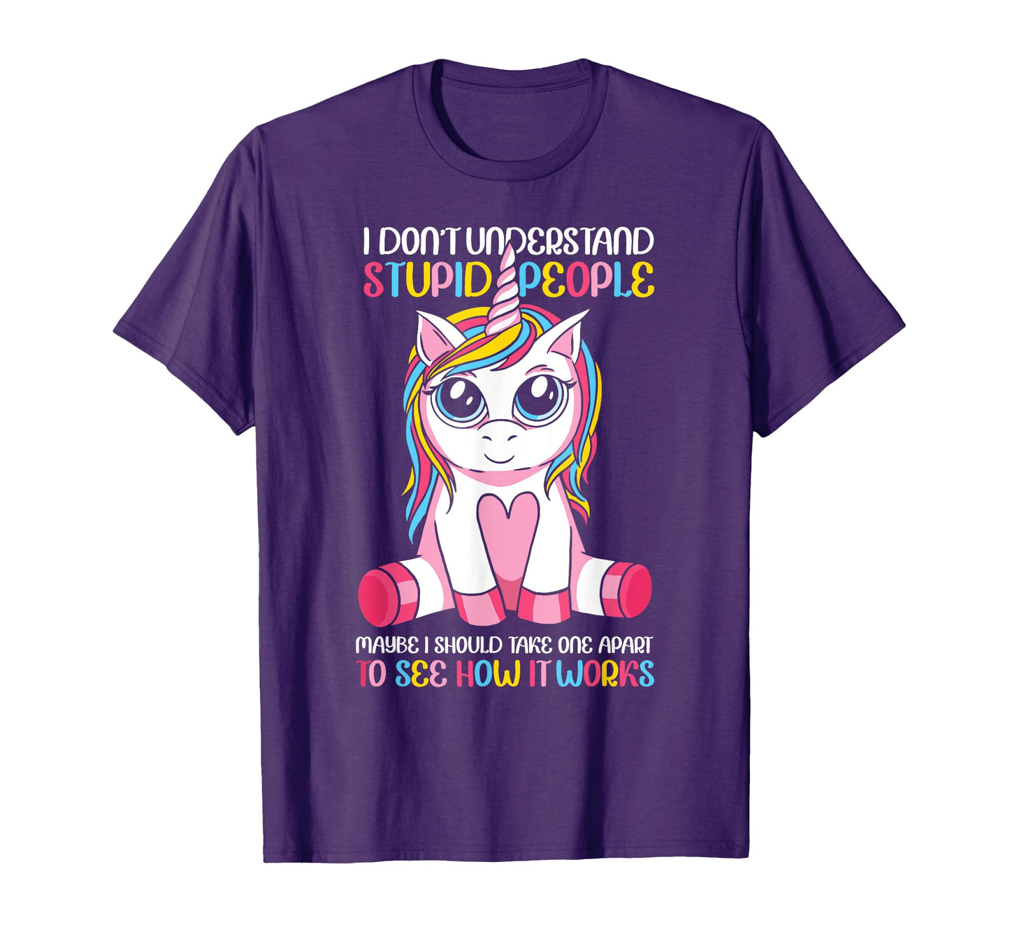 I Don't Understand Stupid People Cute Unicorn Sarcastic T-Shirt