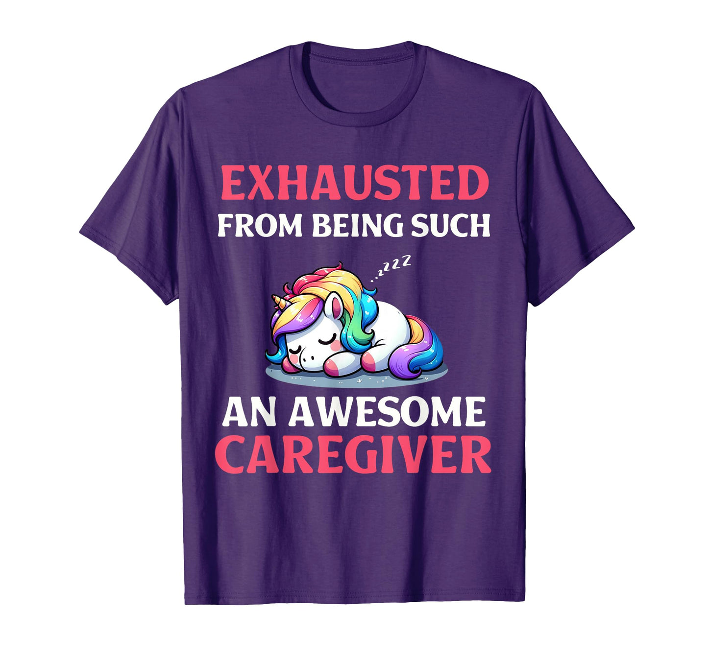 Funny Caregiver Exhausted Sleeping Unicorn Healthcare Worker T-Shirt