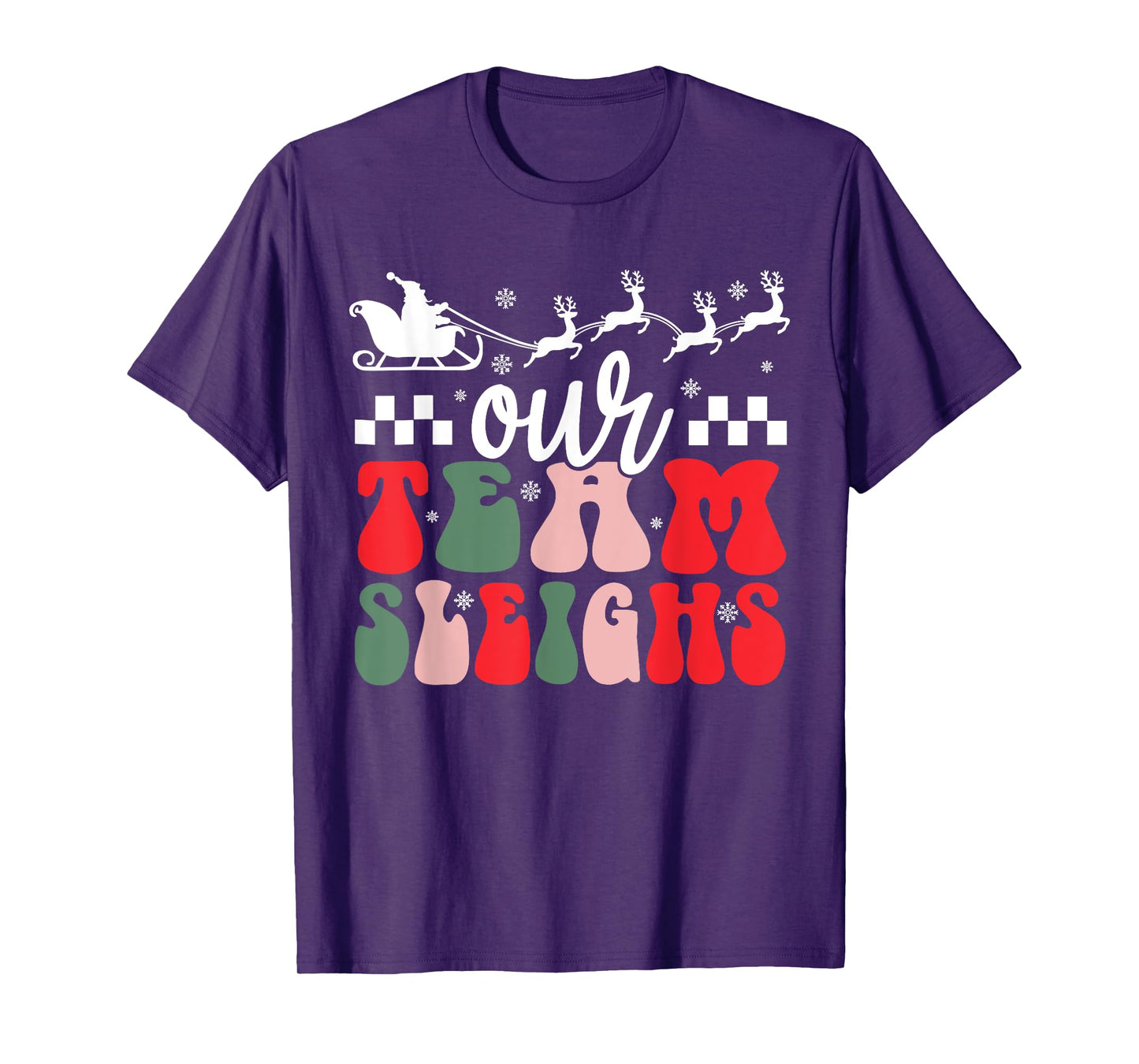 Our Team Sleighs Christmas Family Pajama Xmas Holiday Womens T-Shirt