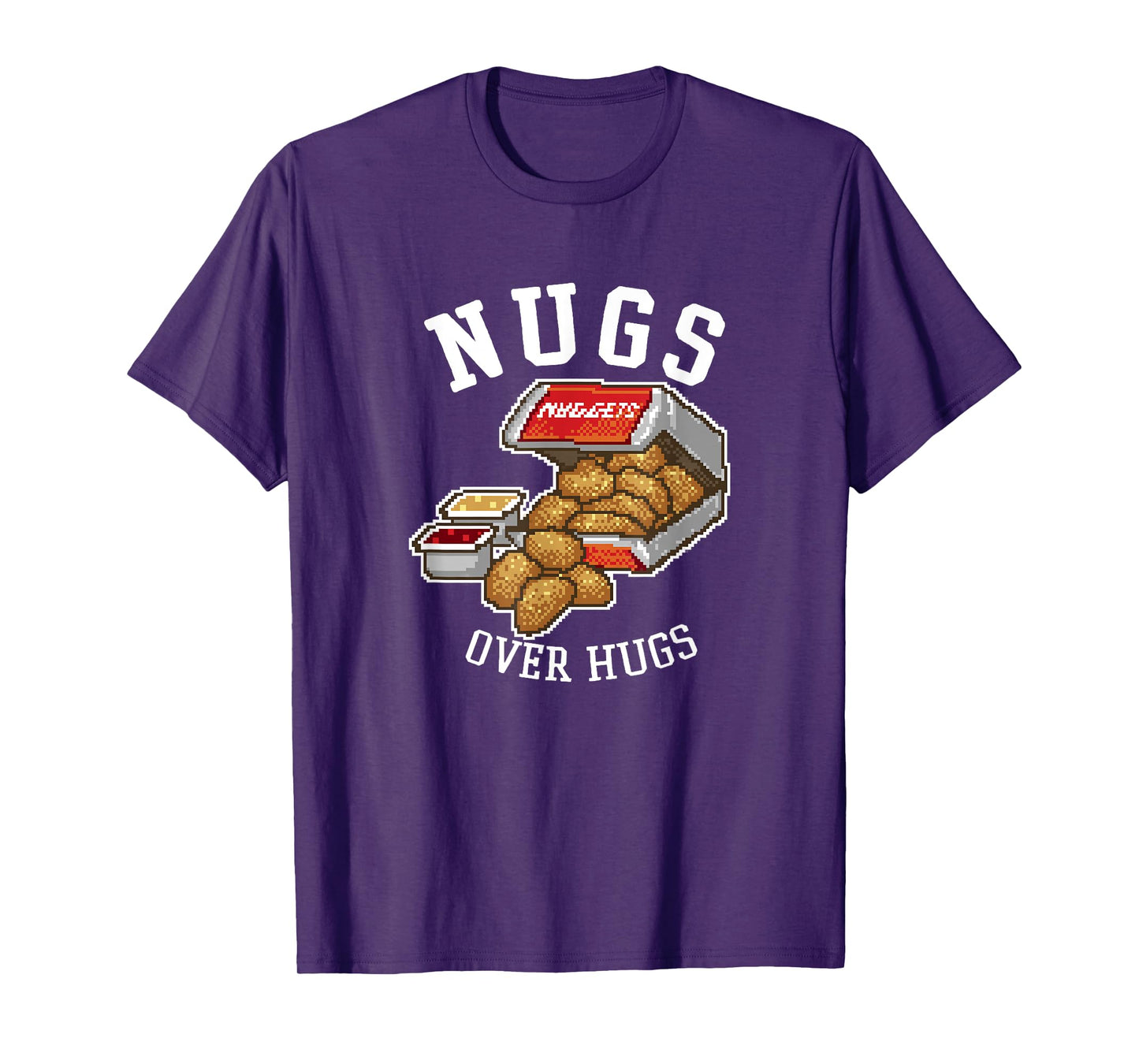 Nugs Over Hugs Nuggets T-Shirt