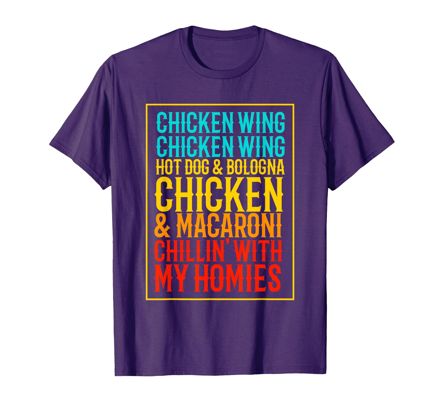 Chicken Wing Chicken Wing Hot Dog Bologna Macaroni T-Shirt