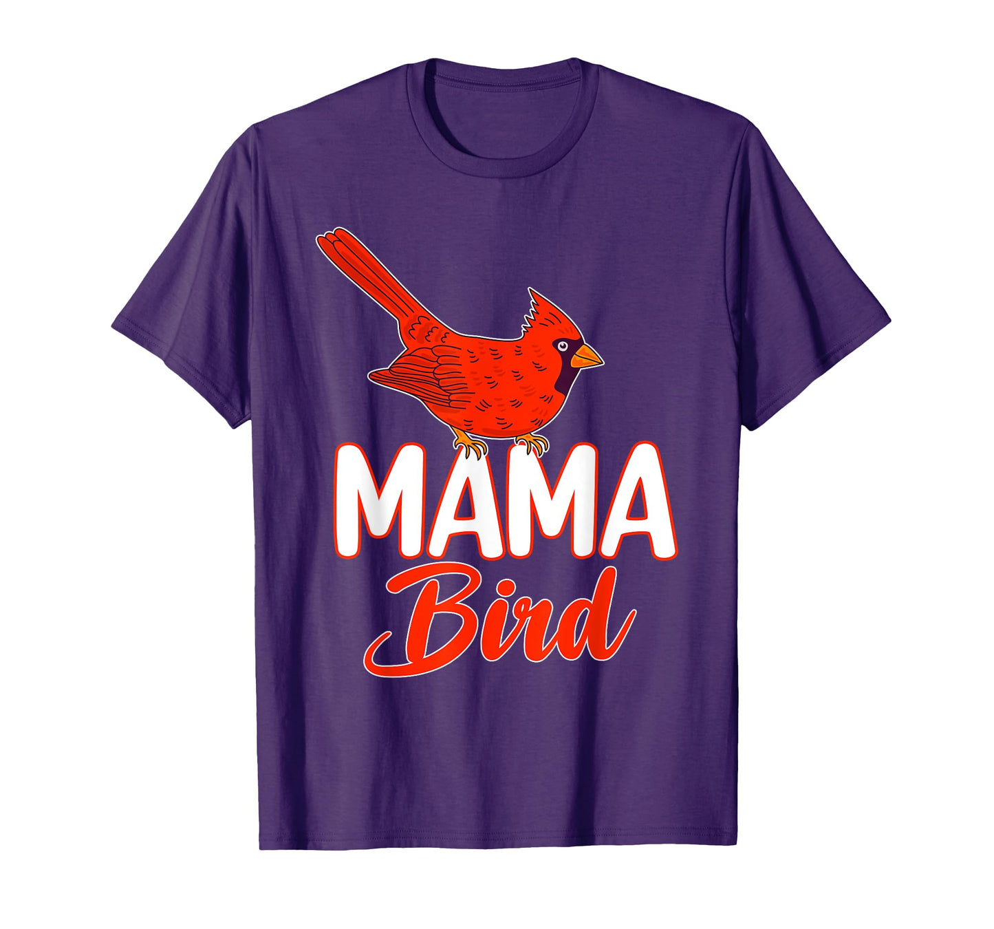 Mama Bird Women Red Cardinal Birds Lover Mother Mom T-Shirt