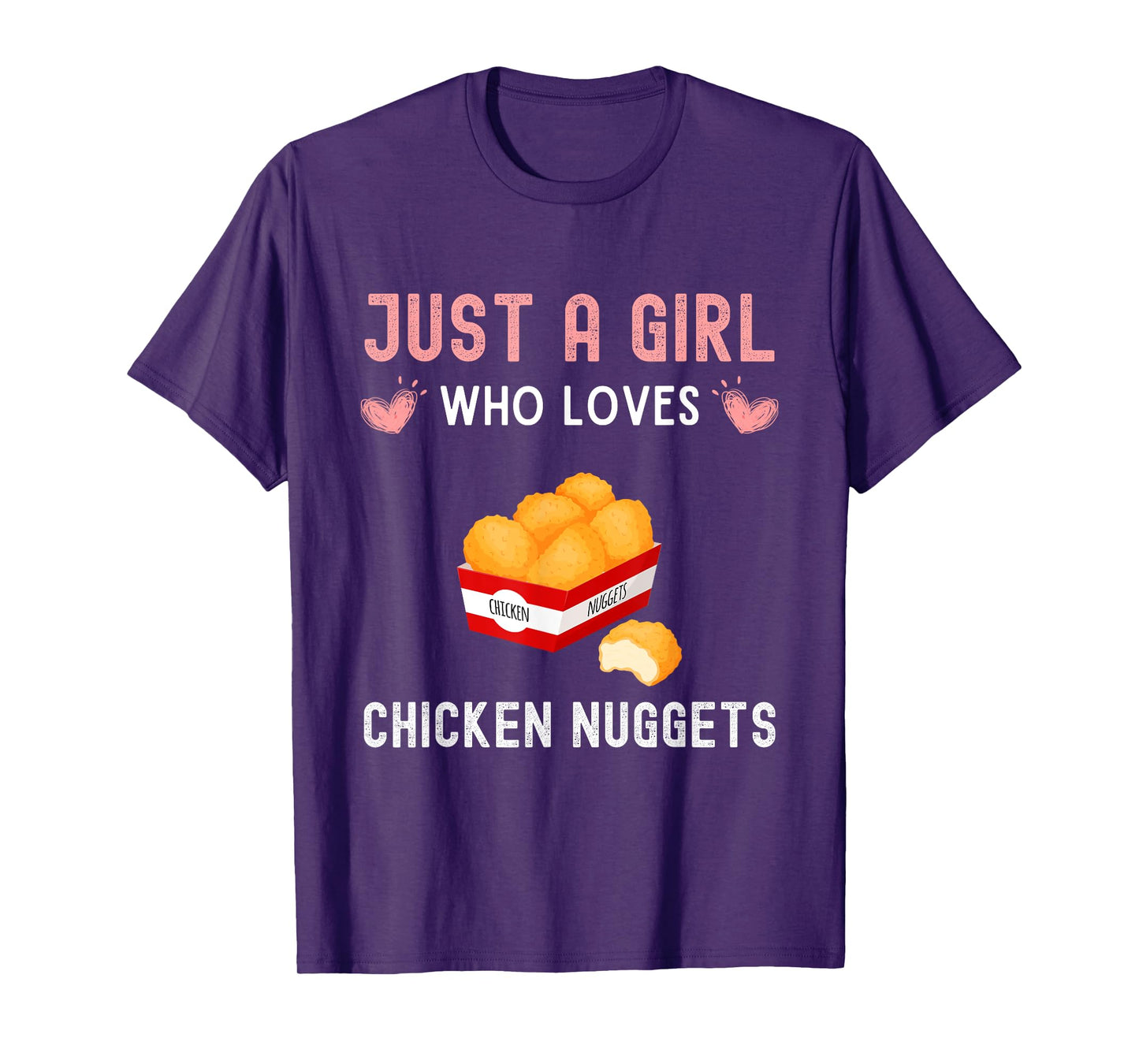 Just A Girl Who Loves Chicken Nuggets Funny Chicken Nugget T-Shirt