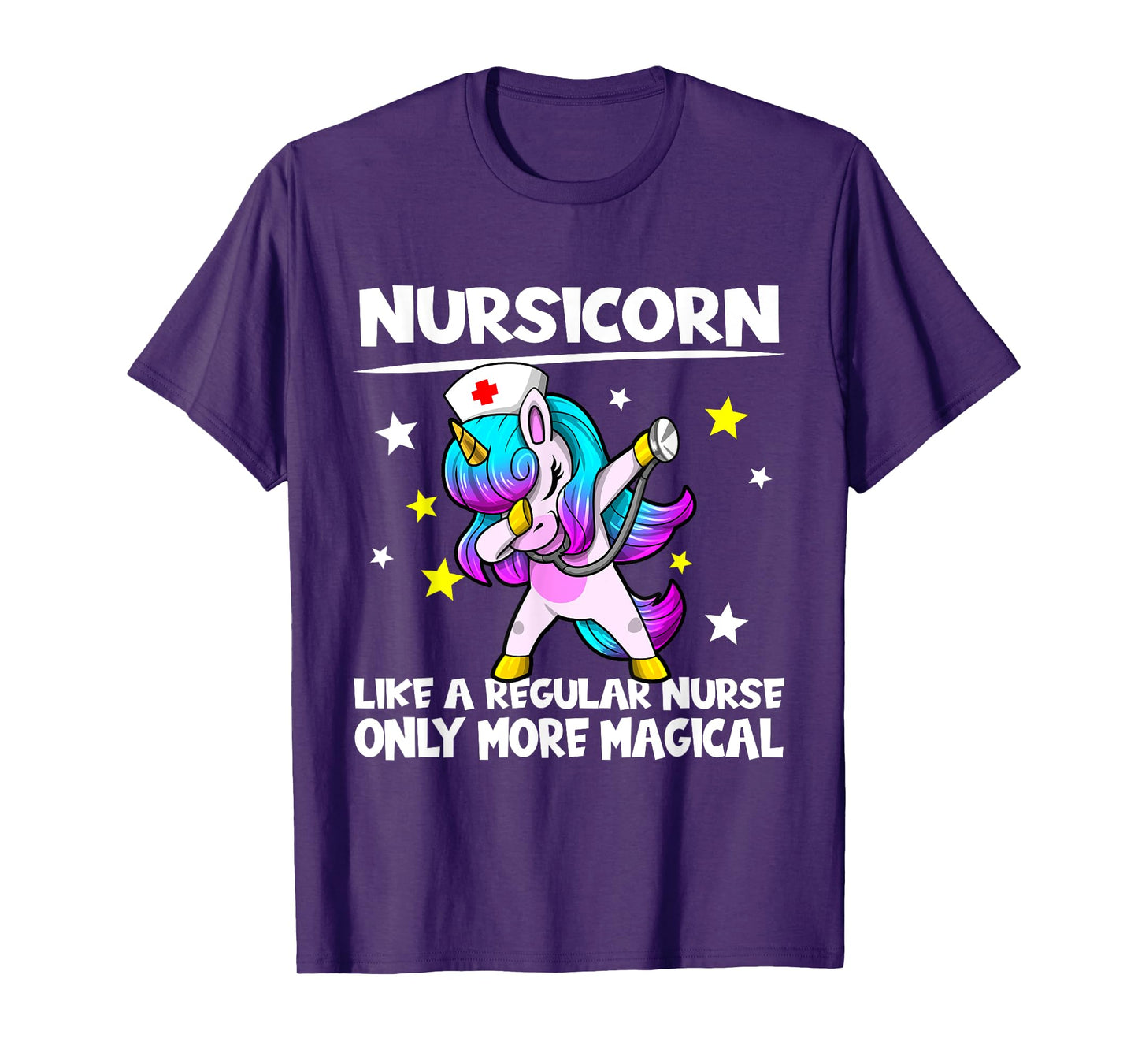 Nursing Dabbing Unicorn Nursicorn Only More Magical T-Shirt