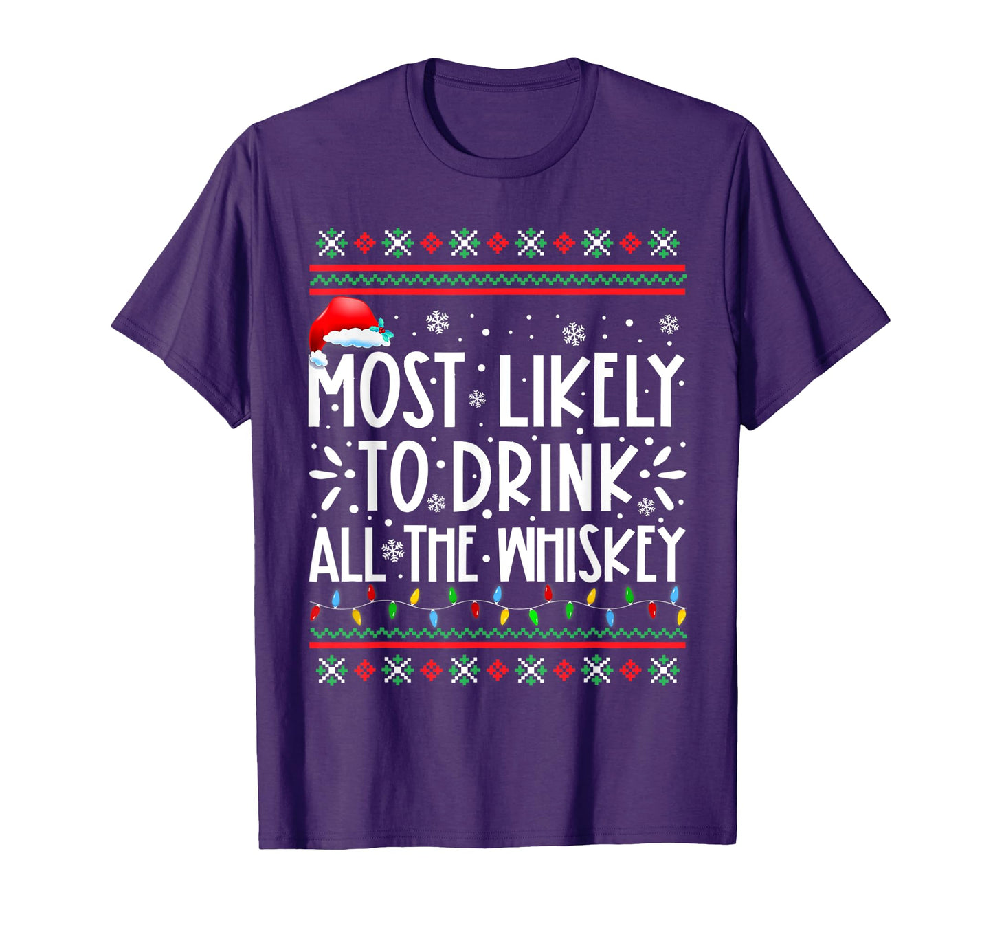 Most Likely To Drink All The Whiskey Family Christmas Pajama T-Shirt