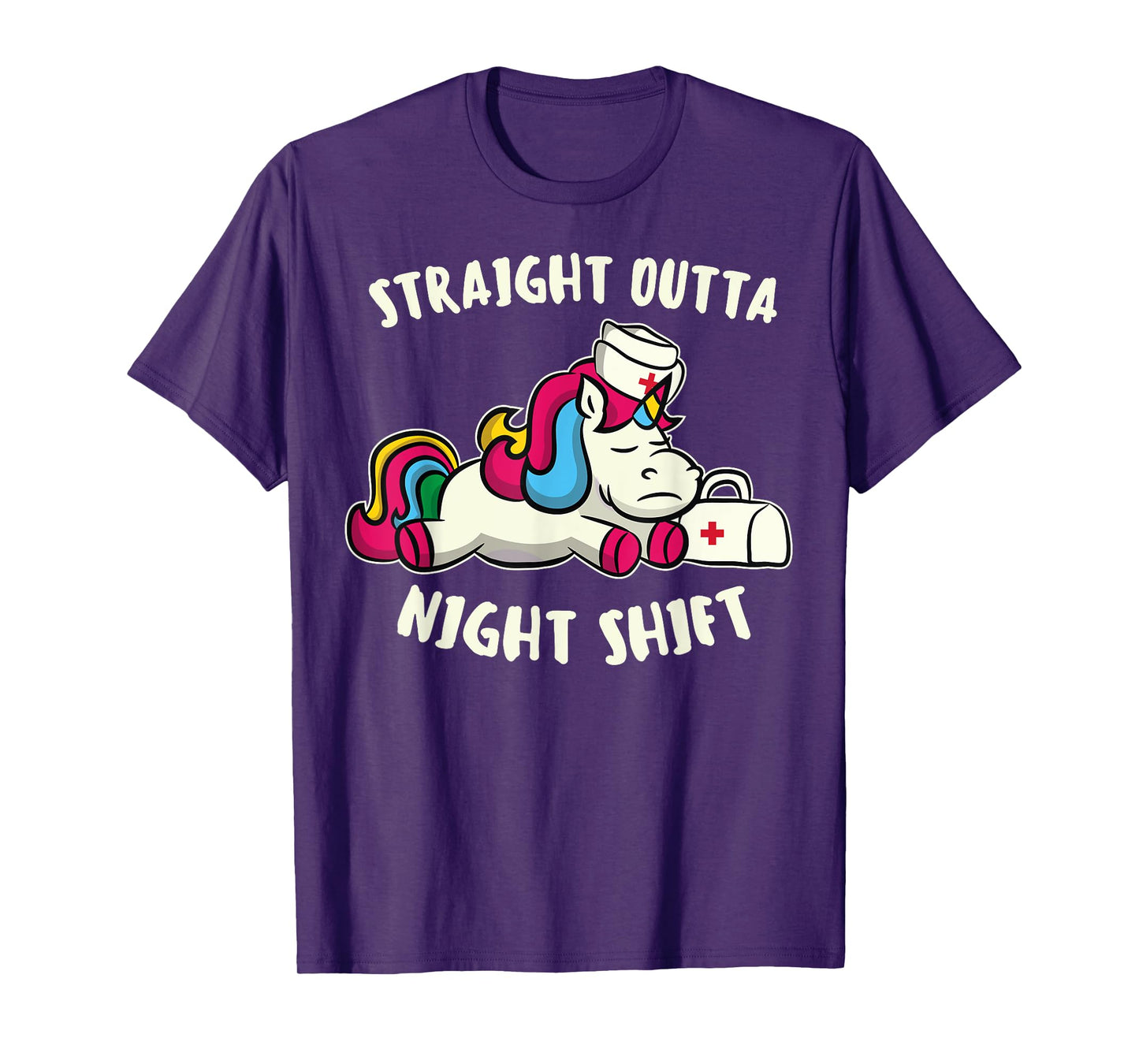 Funny Straight Outta Night Shift T-Shirt For Nurse Unicorns T-Shirt