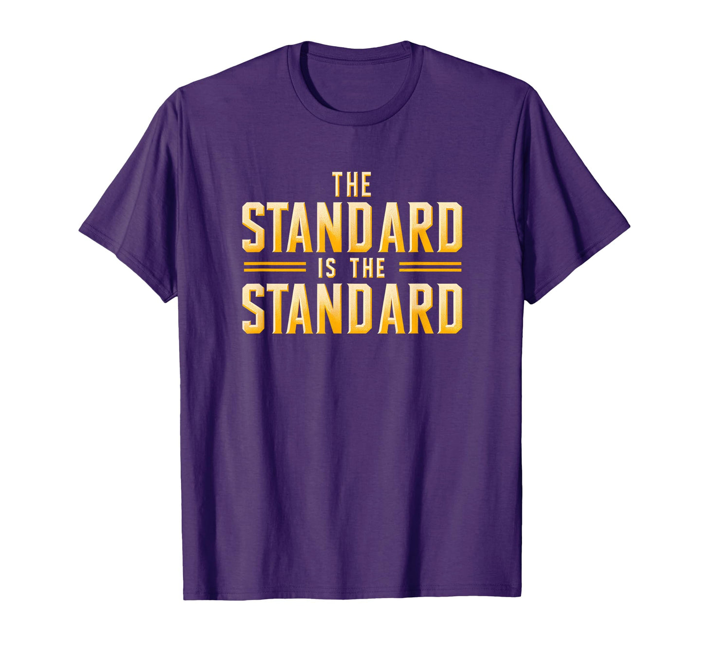 The Standard is the Standard: Pittsburgh Football Theme T-Shirt