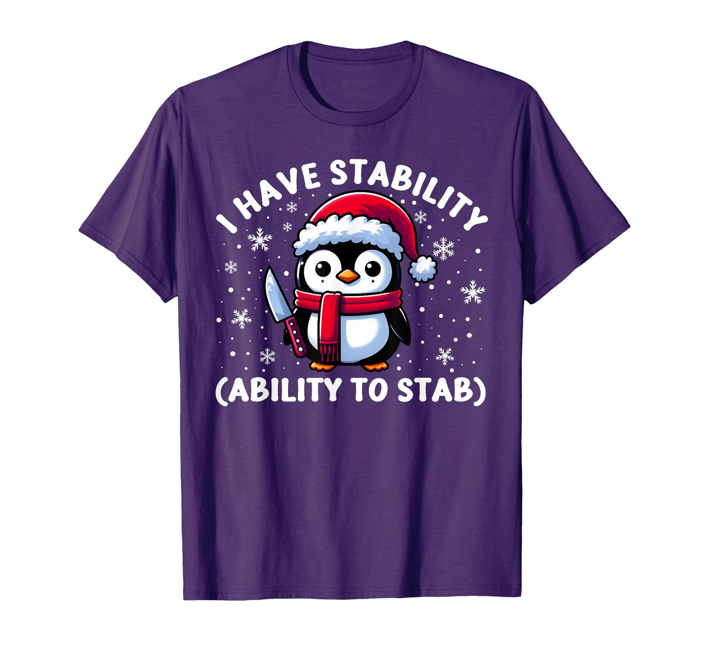 Fun Meme Penguin With Knife I Have Stability Ability To Stab T-Shirt