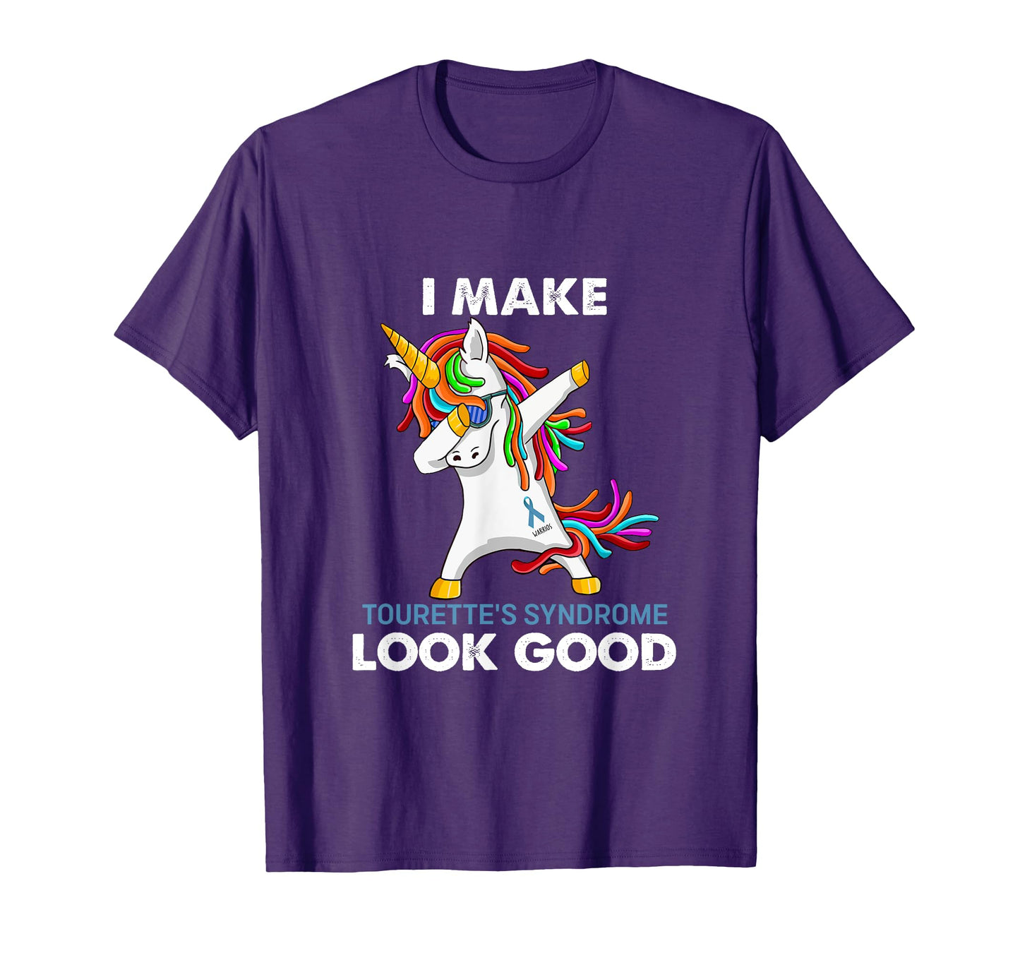 I Make Tourette's Syndrome Look Good Unicorn Apparel T-Shirt