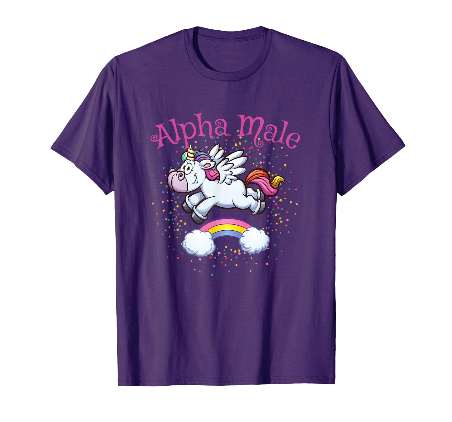 Alpha Male Unicorn Rainbow Funny Sarcastic Meme Humor T-Shirt