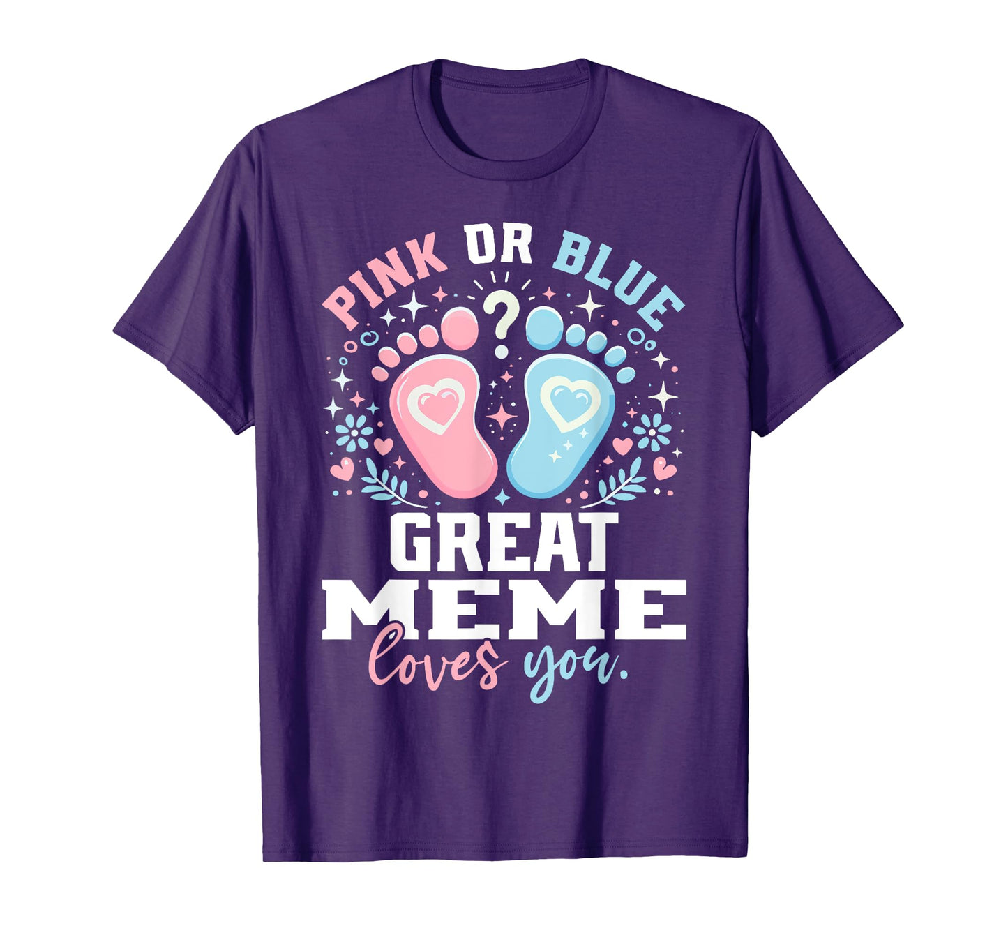 Pink or Blue Great Meme Footprints Gender Reveal T-Shirt
