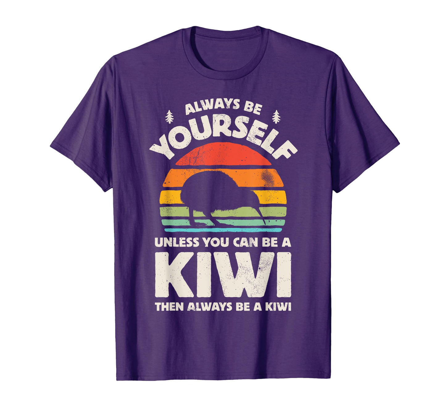Kiwi Always Be Yourself Retro Vintage 60s 70s Bird Lovers T-Shirt