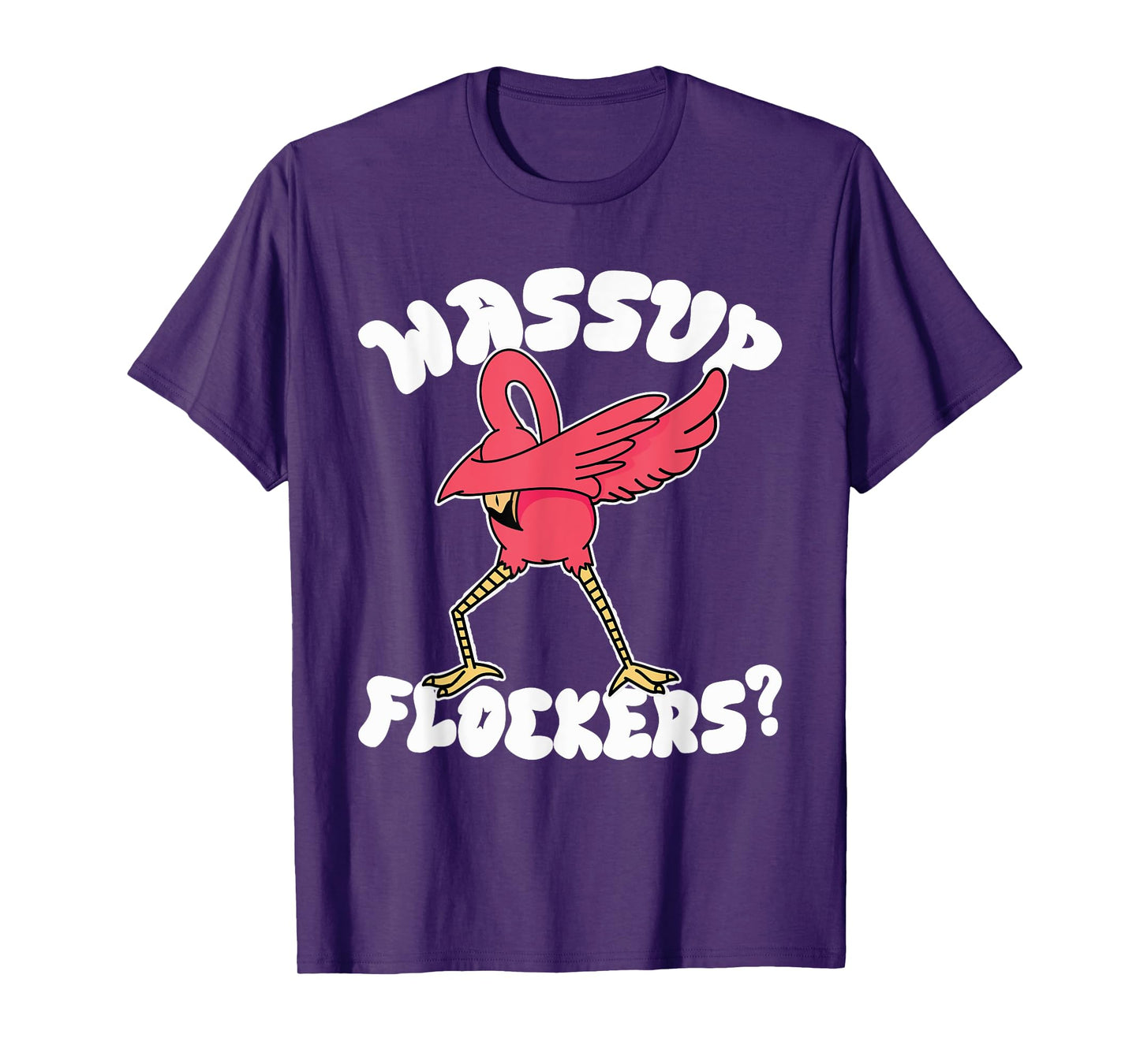Wassup Flockers Funny Dabbing Flamingo T-Shirt