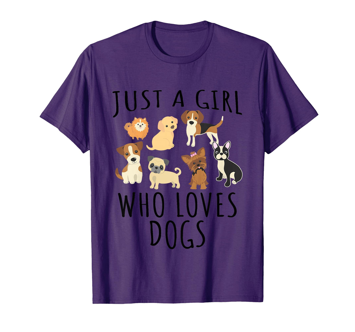 Just a girl who loves Dogs - Funny Puppy T-Shirt