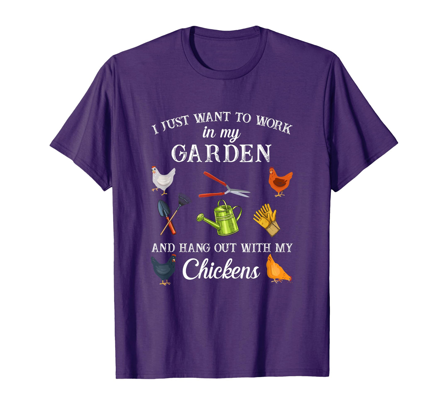 Work in my garden hangout with my chickens funny gardening T-Shirt