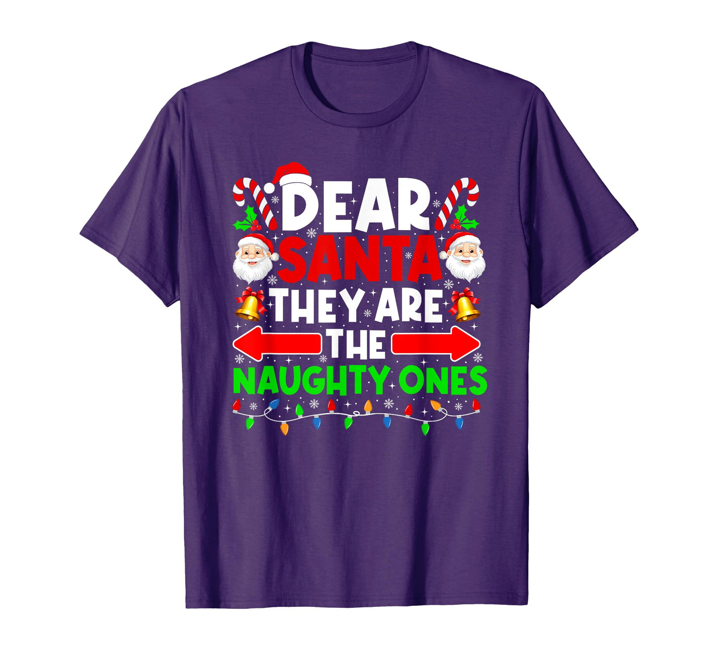 Dear Santa They Are The Naughty Ones Funny Christmas Lights T-Shirt