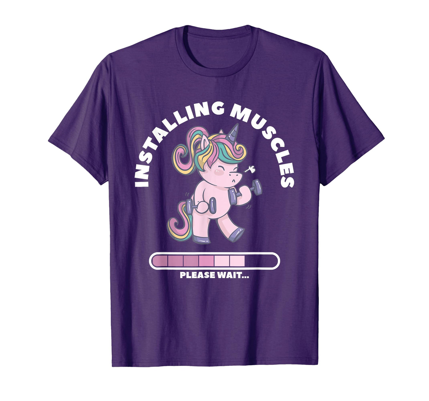Installing Muscles Please Wait Unicorn Weightlifing Fitness T-Shirt