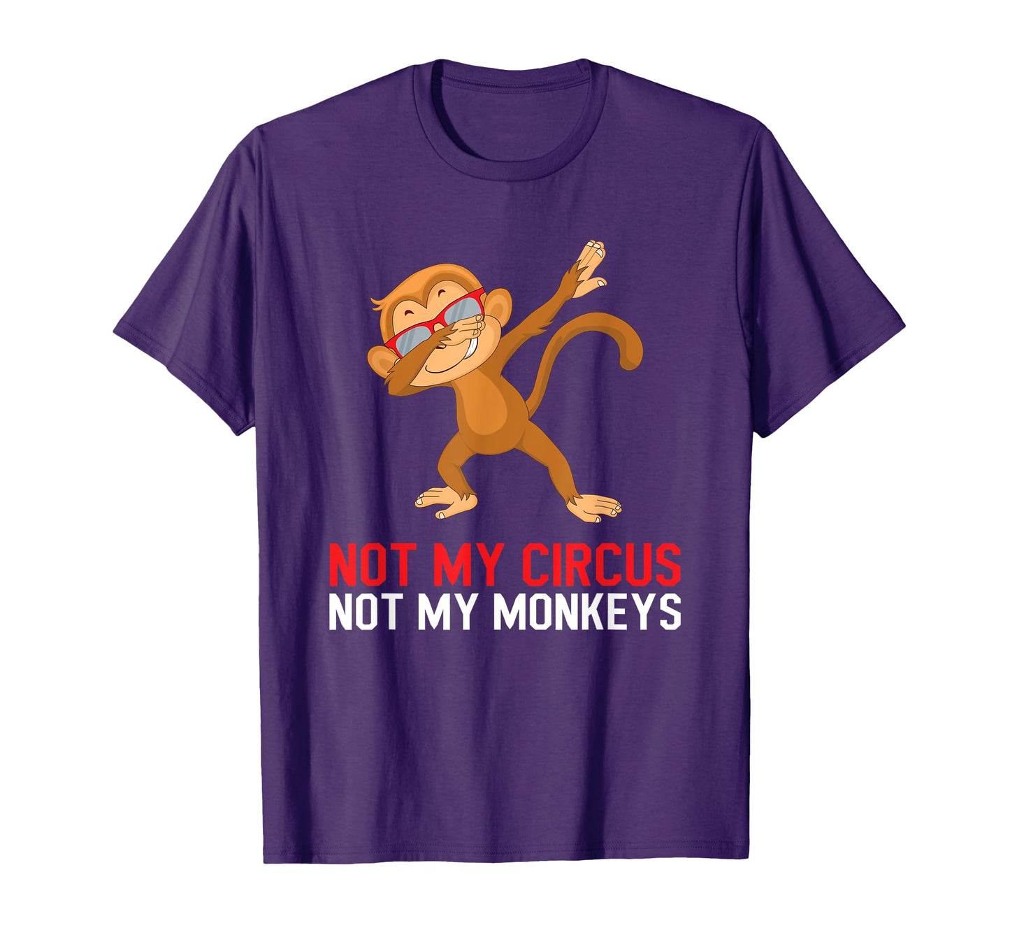 Colleague Pensioner Office Not My Circus Not My Monkeys T-Shirt