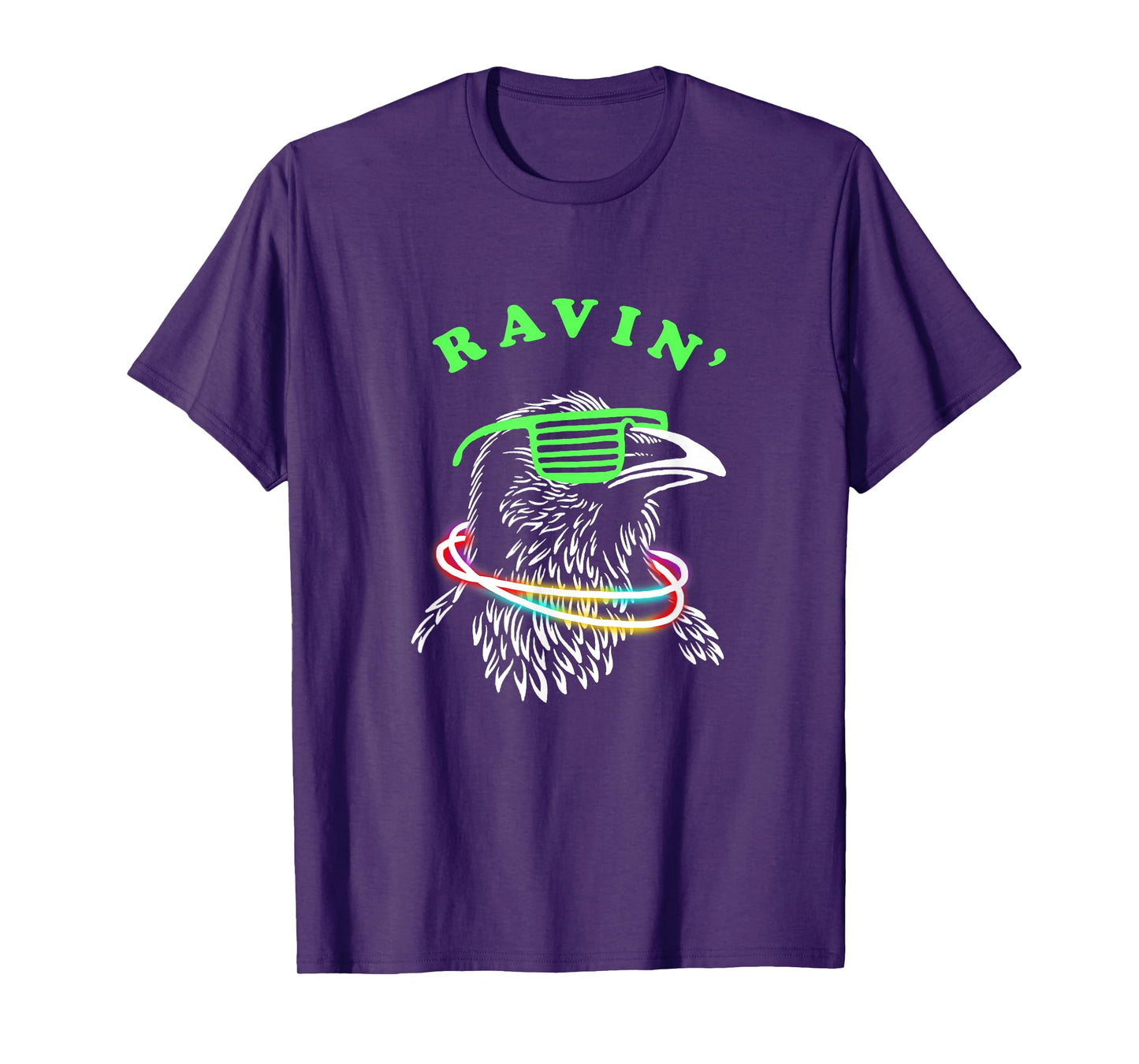Ravin Raven - Rave Party Bird Funny T-Shirt