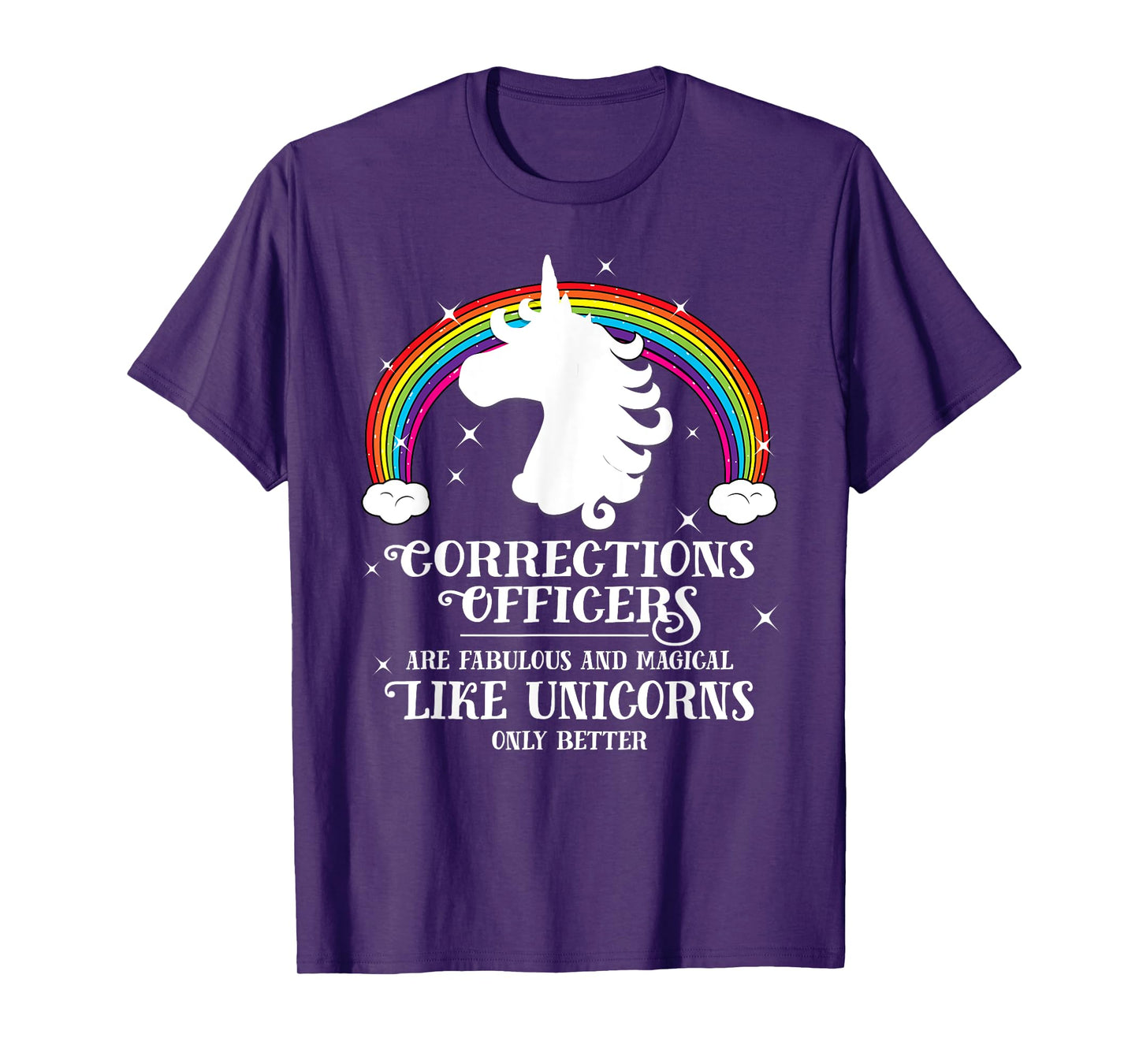 Corrections Officers Magical Like Unicorns Funny Tshirt Gift T-Shirt