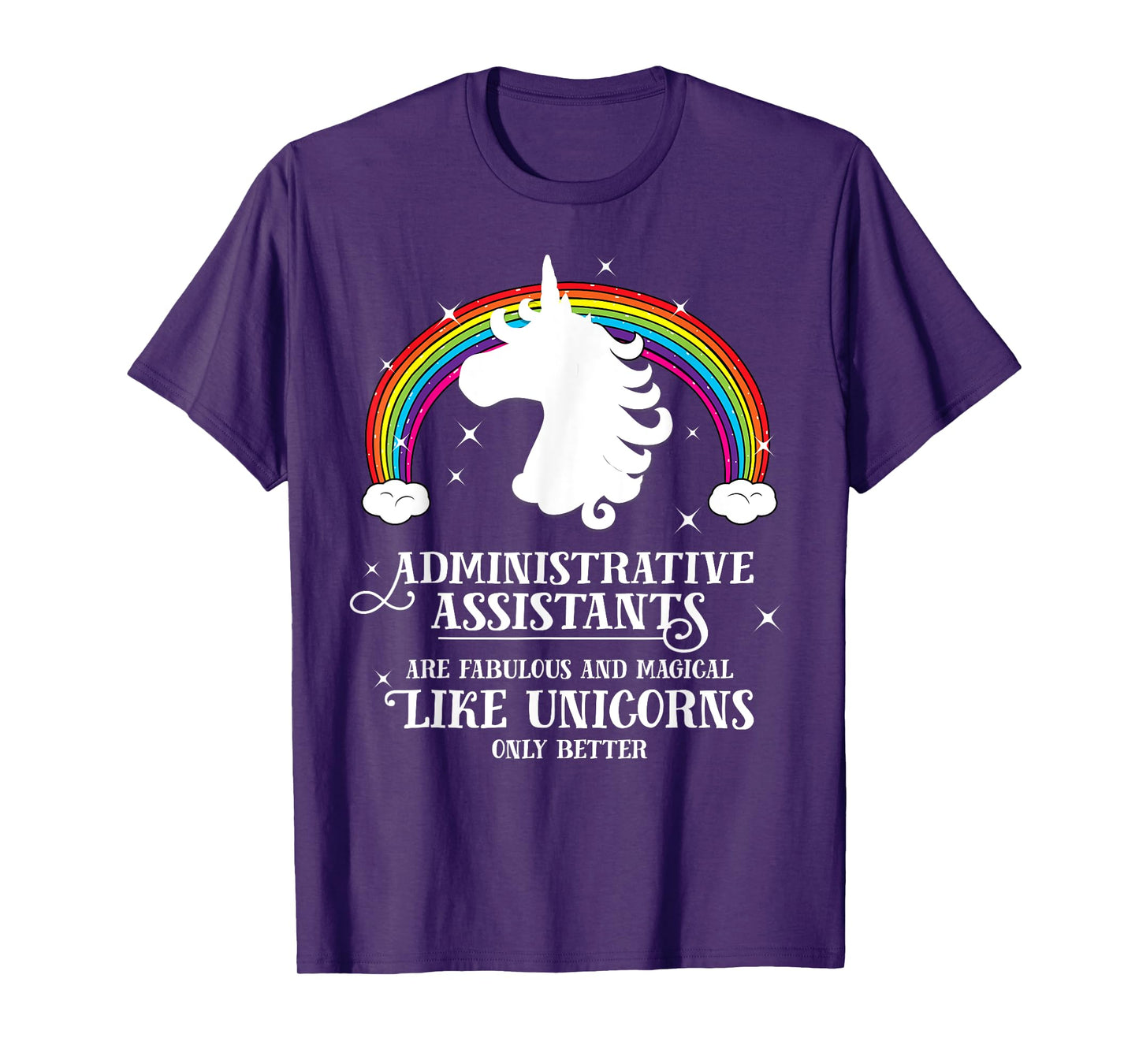 Administrative Assistants Fabulous Like Unicorns T Shirt T-Shirt