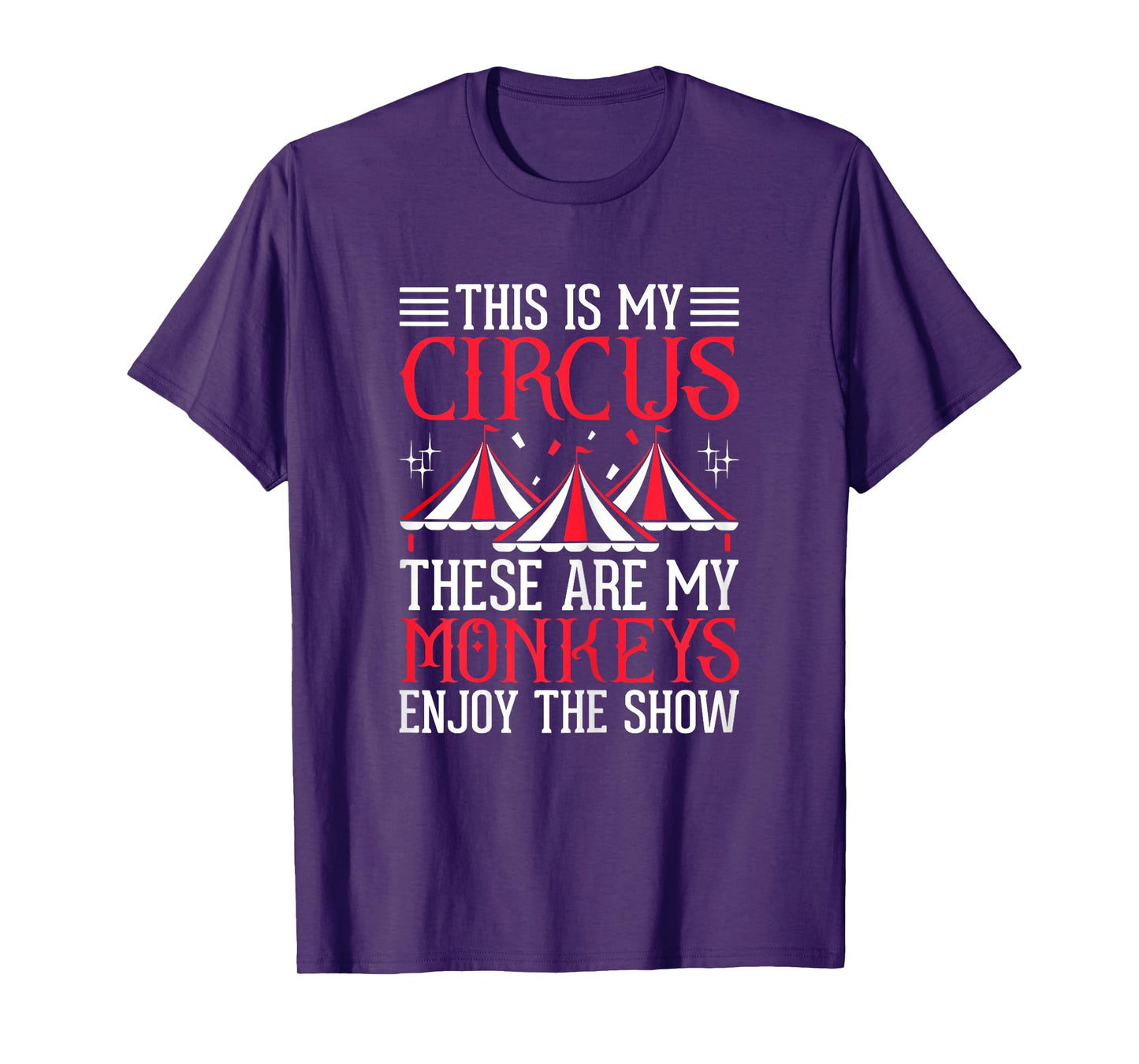 Womens This is My Circus These Are My Monkeys Juggling Circus Mom T-Shirt