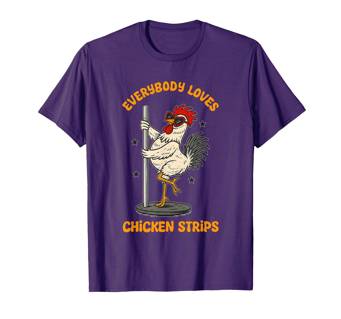 Everybody Loves Chicken Strips Funny Design T-Shirt