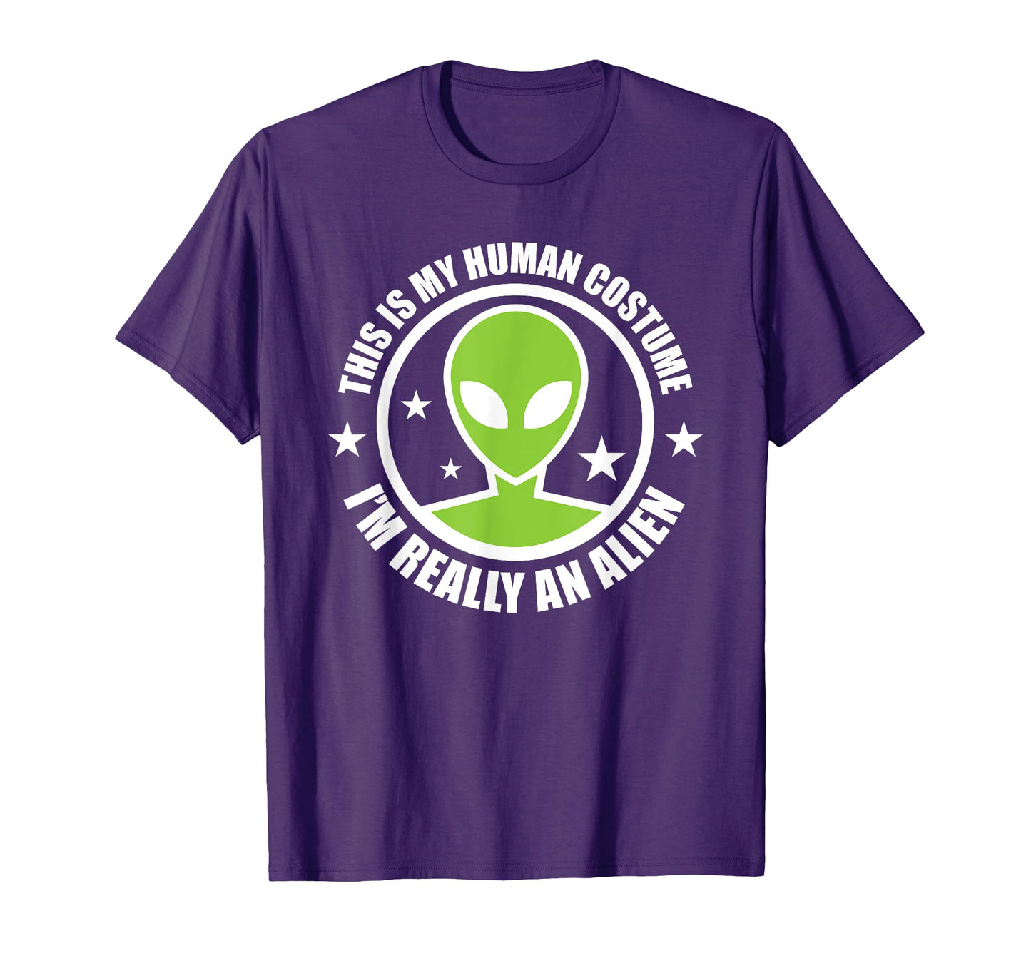 This Is My Human Costume I'm Really An Alien Halloween Party T-Shirt