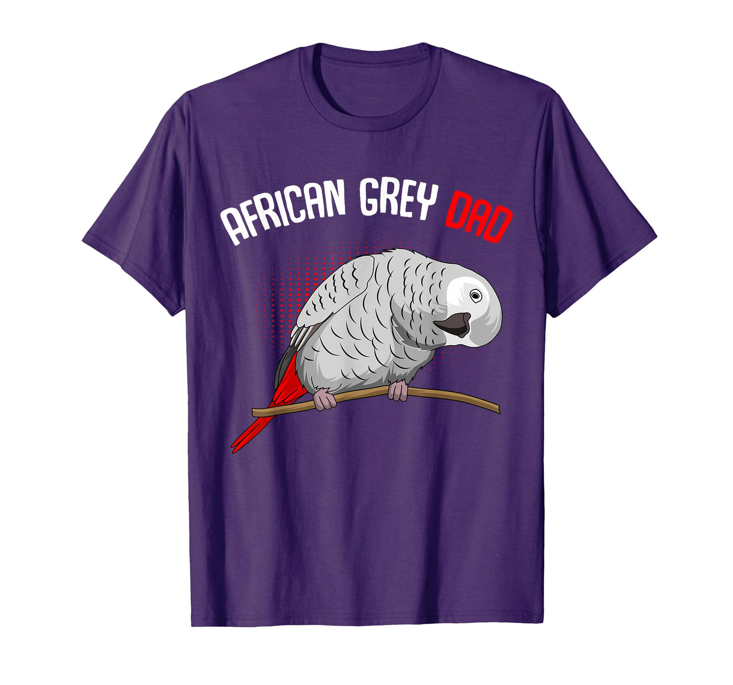 Cute Bird Lover Tees & Gift Ideas African Grey Parrot Dad Funny Men T-Shirt