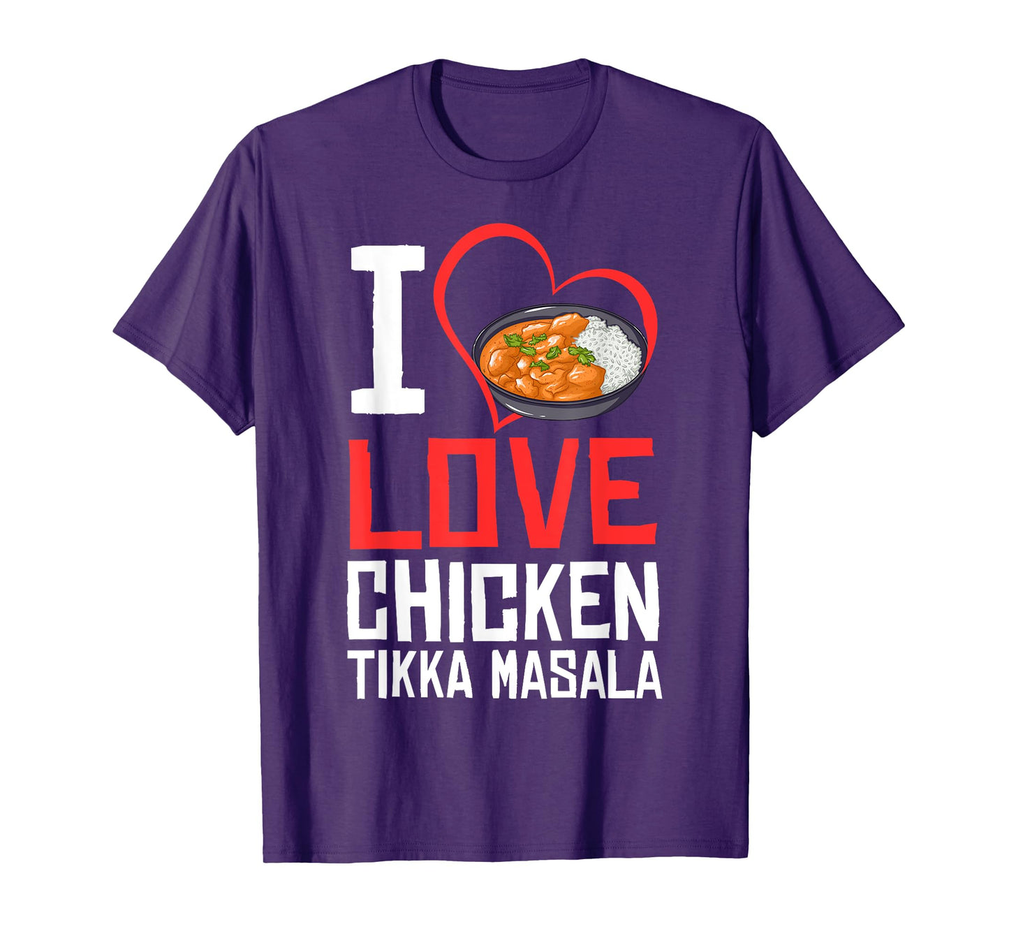 Chicken Tikka Masala Gift Indian Food T-Shirt