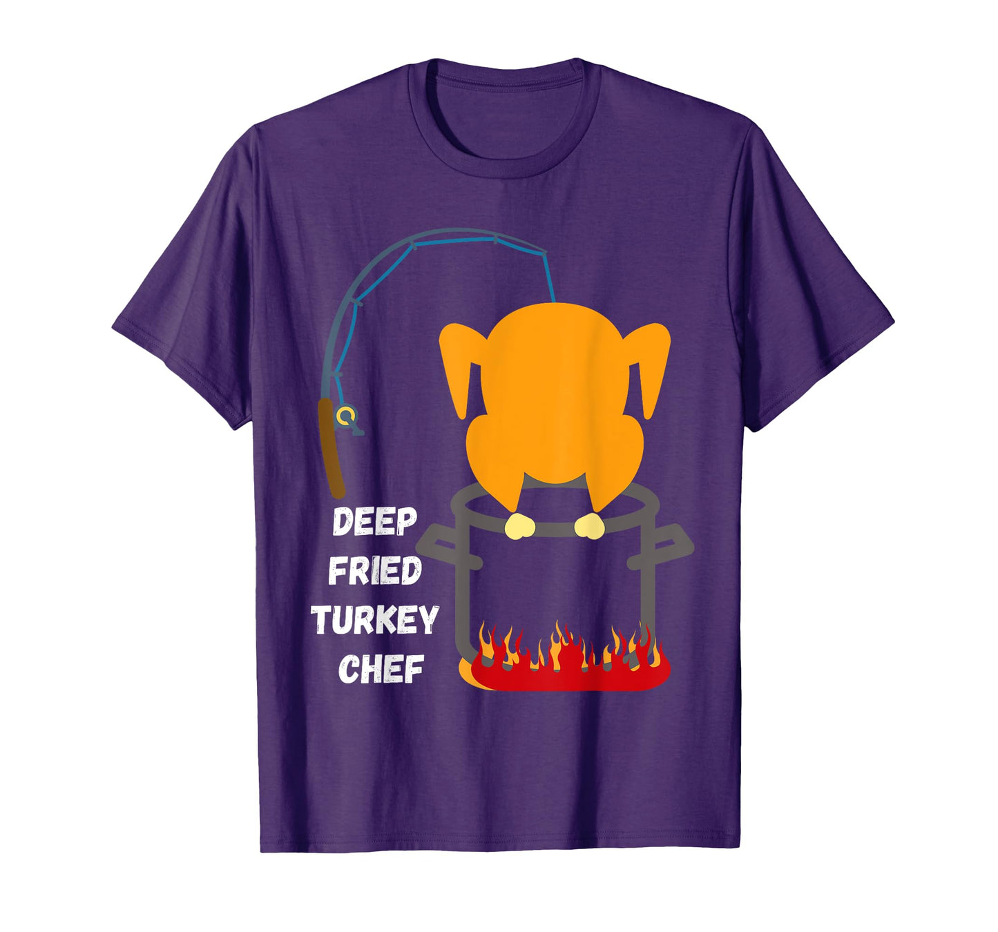Deep Fried Turkey Chef! Funny Thanksgiving Meal! Funny Fun T-Shirt