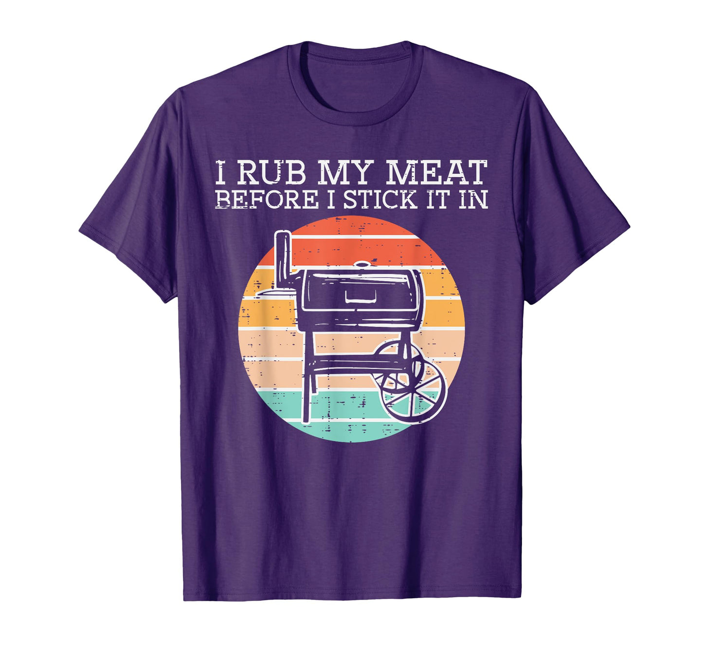 Bbq Rub My Meat Before Stick Retro Funny Barbecue Grill Men T-Shirt