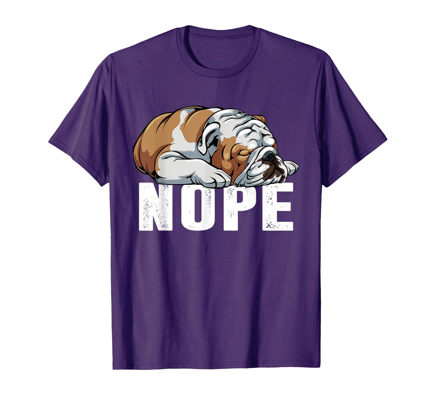 Nope Lazy English Bulldog Funny Dog Lover Gift T-Shirt for Men Women