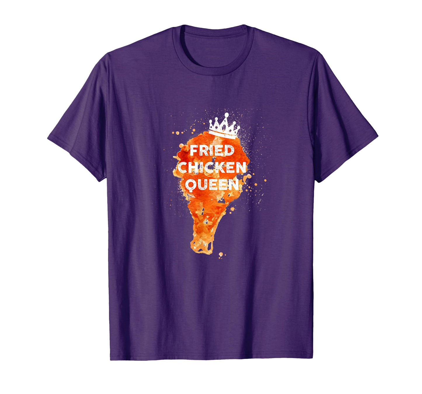 Funny Juicy And Crispy Fried Chicken Queen With Crown T-Shirt
