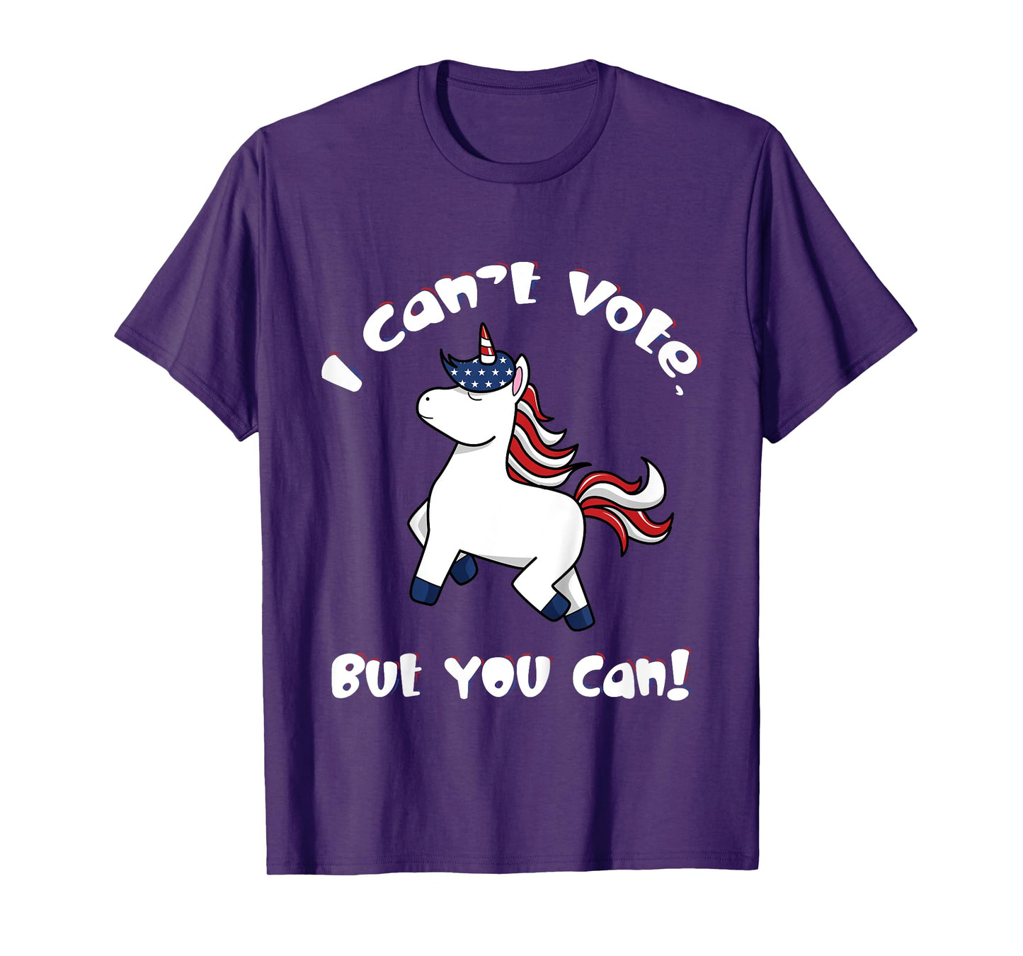 I Can't Vote But You Can 2024 Election Cute Unicorn Patriot T-Shirt