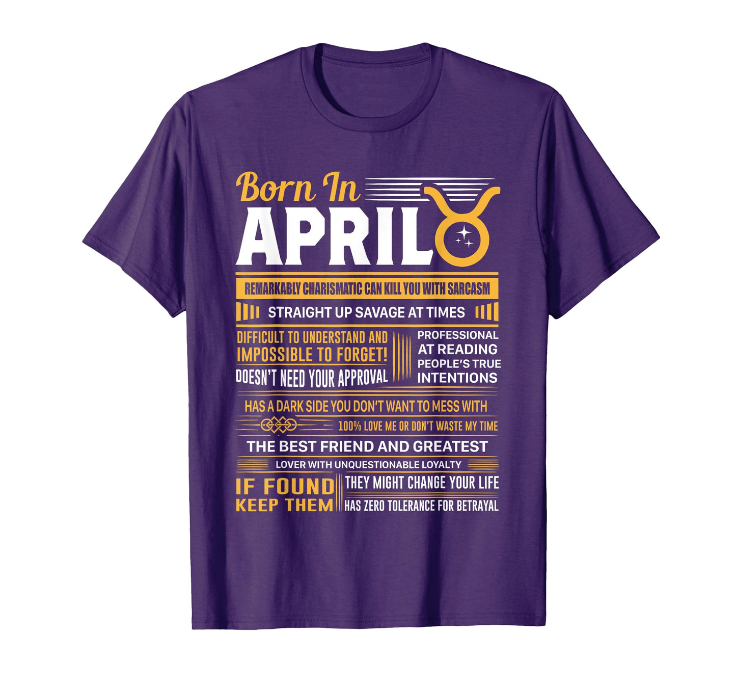Born In April Taurus Funny Birthday Gift T-Shirt