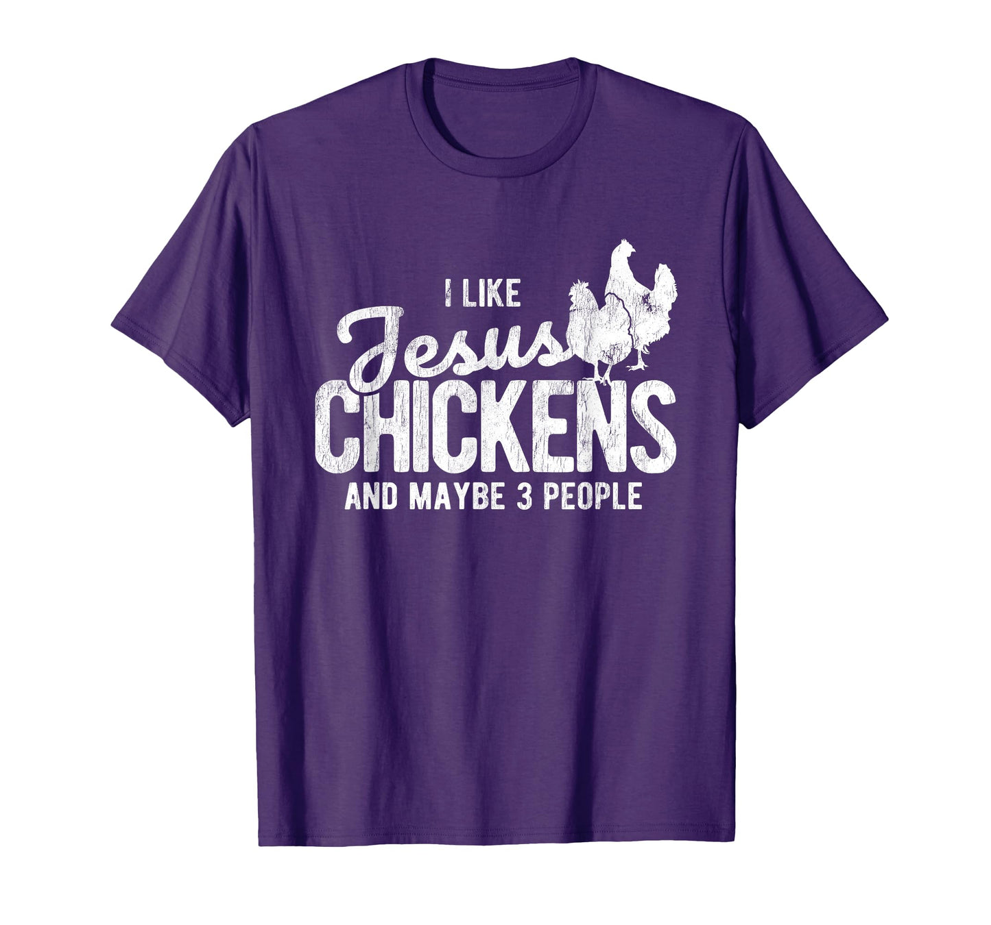 I Like Jesus And Maybe 3 People And Chicken T-Shirt