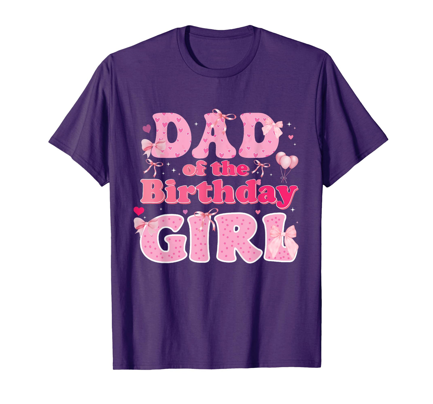 Dad Of The Birthday Girl Family Pink Coquette Bow T-Shirt